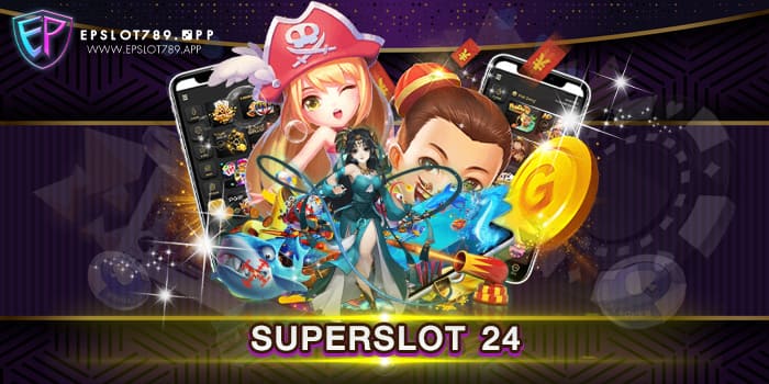 SUPERSLOT 24